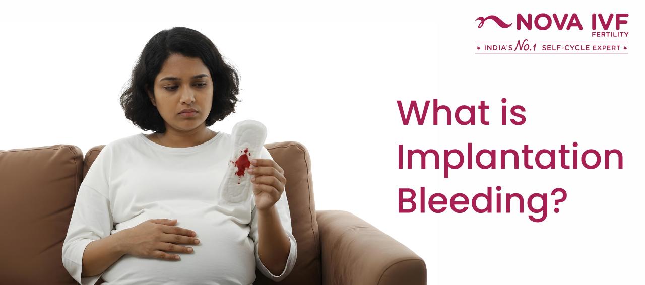 What is Implantation Bleeding? 