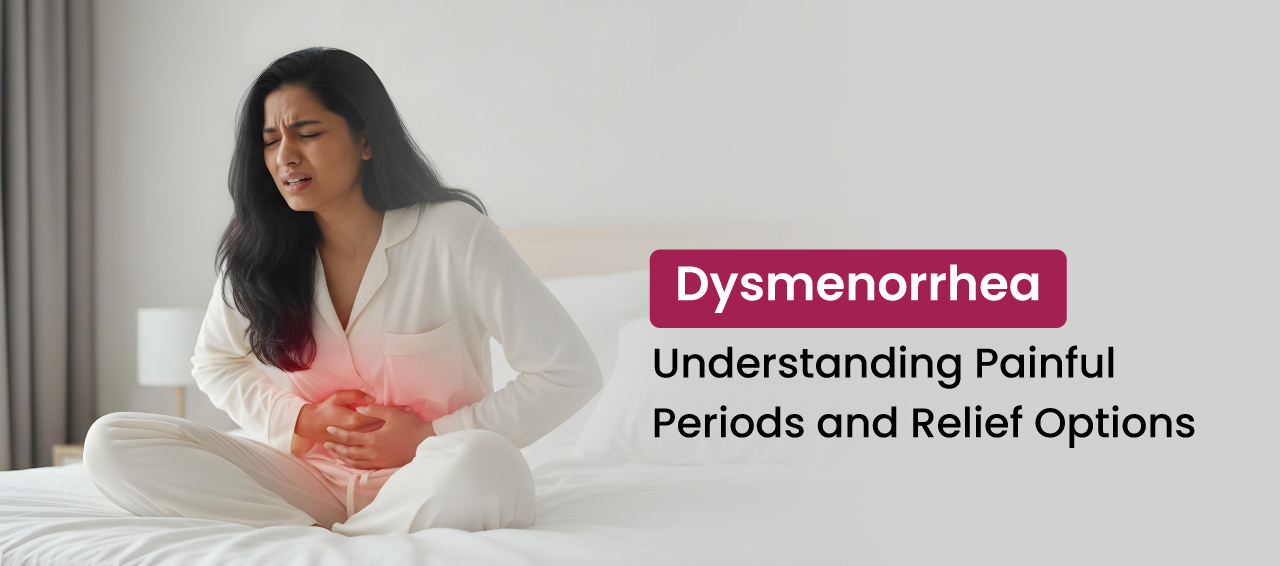  Dysmenorrhea: Understanding Painful Periods and Relief Options