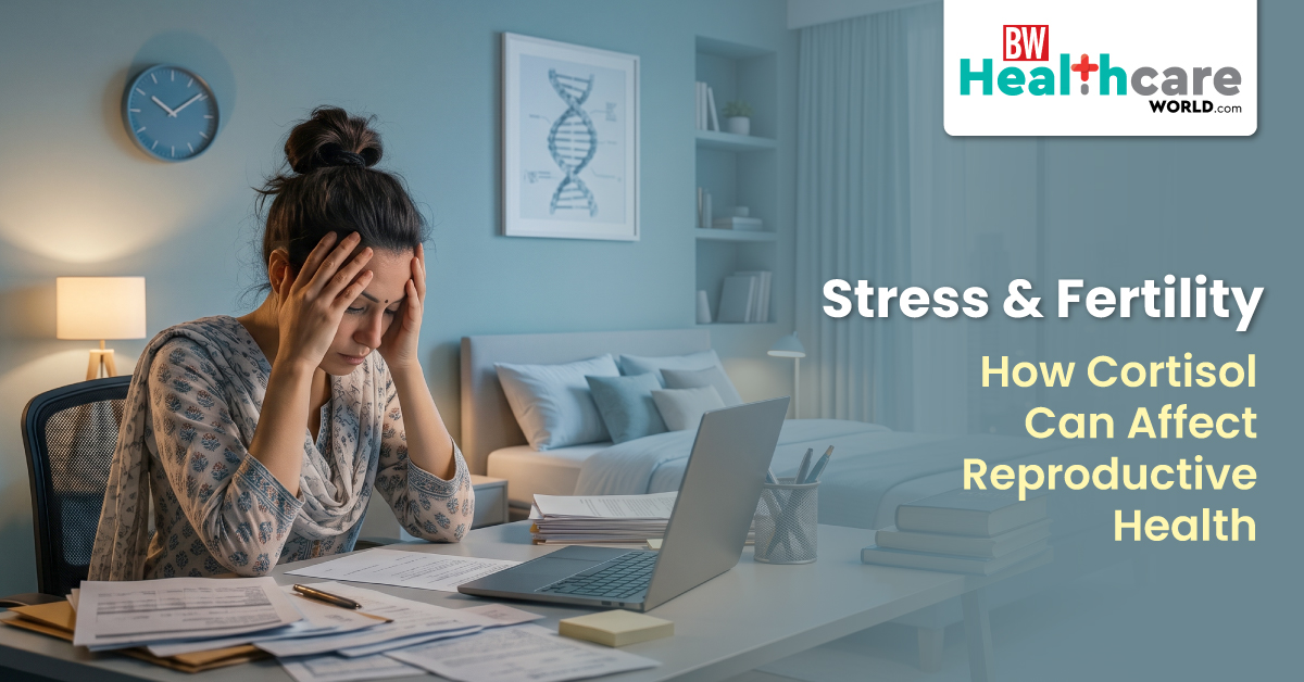 Stress & Fertility: How Cortisol Can Affect Reproductive Health