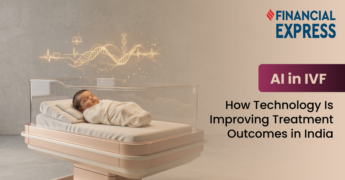 AI in IVF: How Technology Is Improving Treatment Outcomes in India