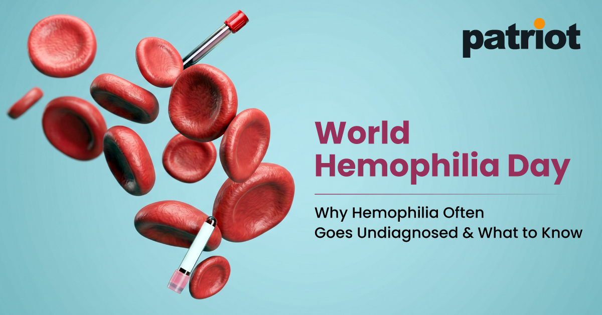 World Hemophilia Day: Why Hemophilia Often Goes Undiagnosed & What to Know