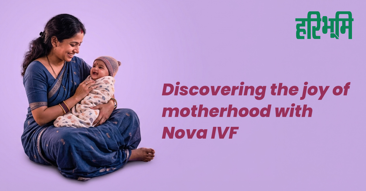 Discovering the joy of motherhood with Nova IVF