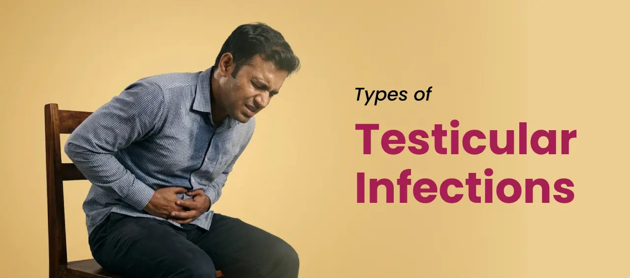 Types of Testicular Infections